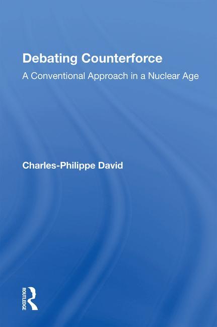 Kniha Debating Counterforce Charles-Philippe David