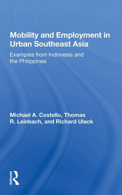 Kniha Mobility And Employment In Urban Southeast Asia Michael A. Costello