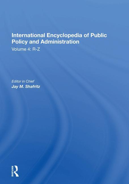 Carte International Encyclopedia of Public Policy and Administration Volume 4 Jay Shafritz