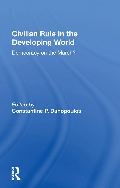 Kniha Civilian Rule in the Developing World 
