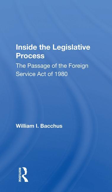 Boek Inside The Legislative Process William I. Bacchus