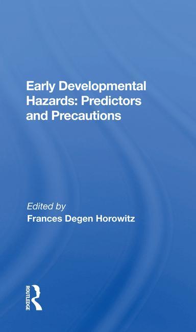 Livro Early Developmental Hazards Frances Degen Horowitz