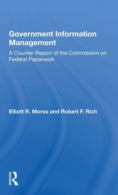 Kniha Government Information Management Elliott R. Morss