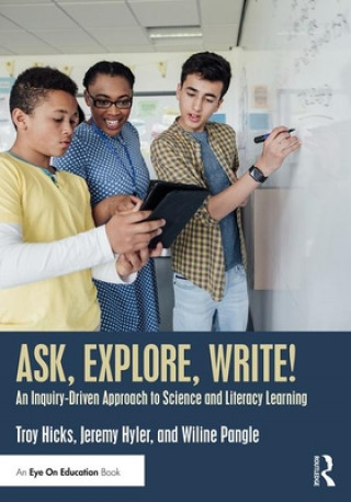 Knjiga Ask, Explore, Write! Hicks