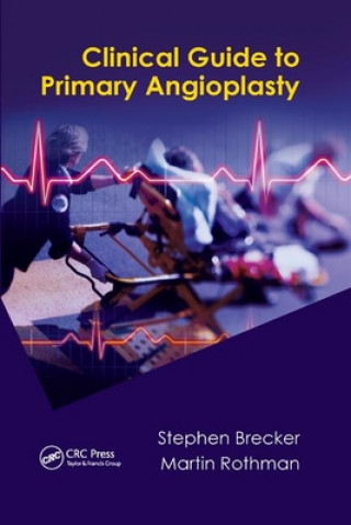 Książka Clinical Guide to Primary Angioplasty 