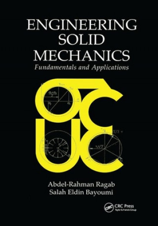 Knjiga Engineering Solid Mechanics Abdel-Rahman A. Ragab