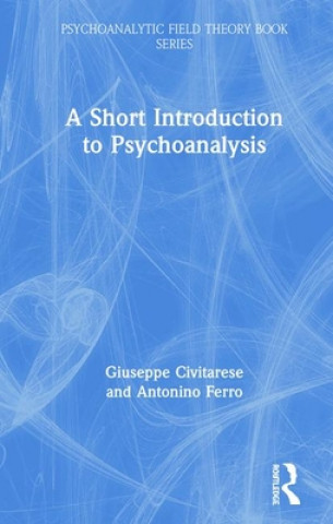 Kniha Short Introduction to Psychoanalysis Giuseppe Civitarese