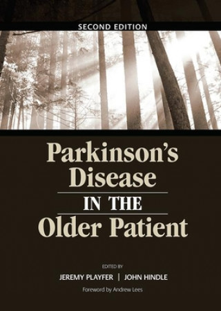 Carte Parkinson's Disease in the Older Patient Dr Jeremy R Playfer