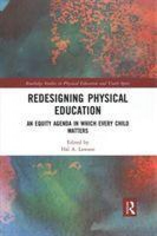 Libro Redesigning Physical Education Hal A. Lawson