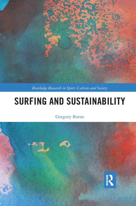 Kniha Surfing and Sustainability Gregory Borne