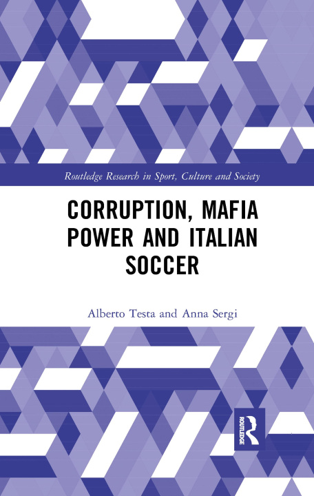 Carte Corruption, Mafia Power and Italian Soccer Testa