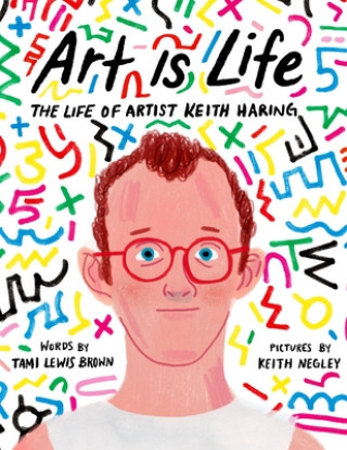 Kniha Art Is Life Keith Negley