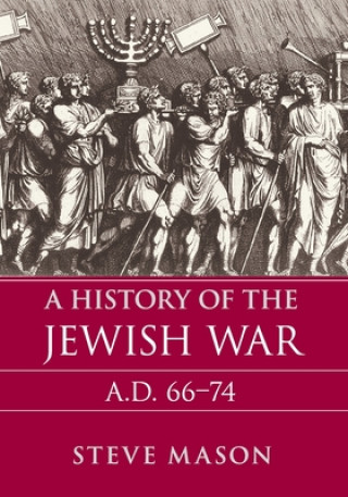 Книга History of the Jewish War Steven Mason