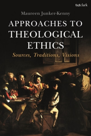 Knjiga Approaches to Theological Ethics 