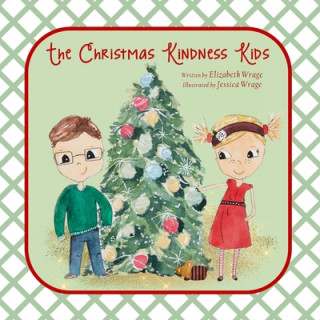 Carte The Christmas Kindness Kids Jessica a. Wrage