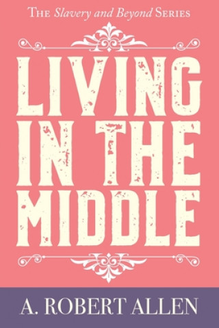 Libro Living in the Middle 