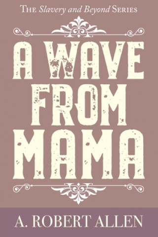 Könyv A Wave From Mama 