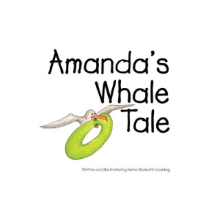 Kniha Amanda's Whale Tale Kerrie Elizabeth Godding