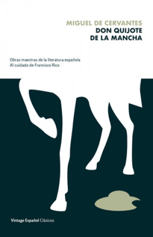 Kniha Don Quijote de la Mancha / Don Quijote of La Mancha Francisco Rico