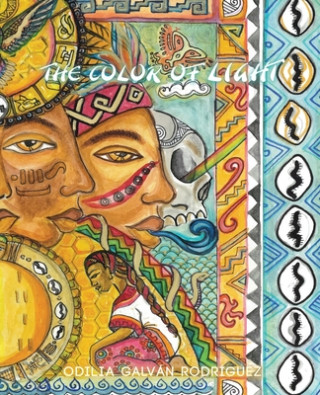 Kniha The Color of Light: Poems for the Mexica and Orisha Energies 