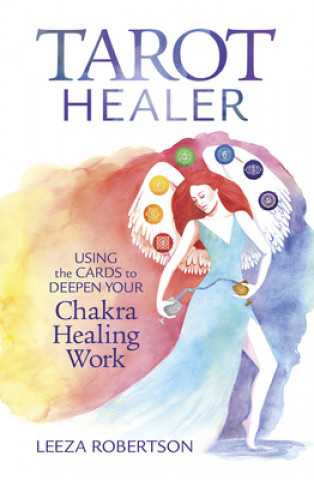 Książka Tarot Healer: Using the Cards to Deepen Your Chakra Healing Work 