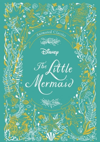 Kniha Disney Animated Classics: The Little Mermaid 