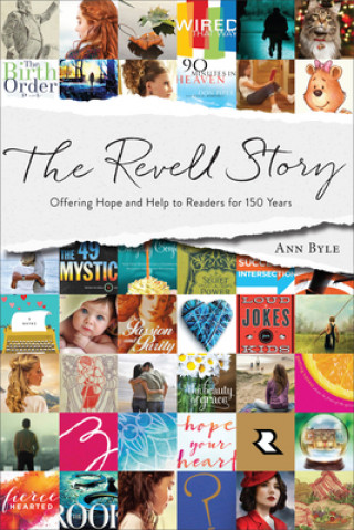 Buch The Revell Story: Offering Hope and Help to Readers for 150 Years 