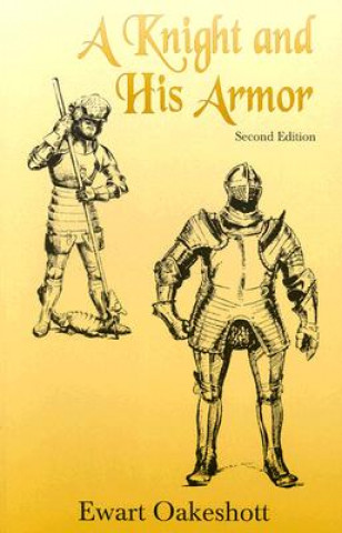 Kniha Knight and His Armor R. Ewart Oakeshott