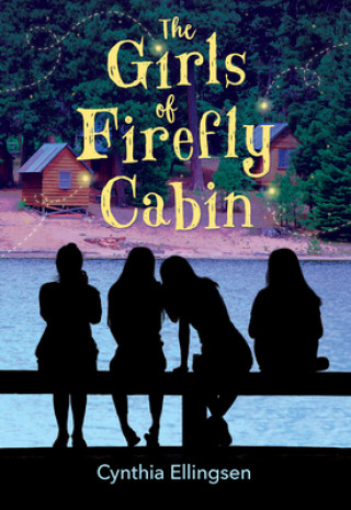 Kniha The Girls of Firefly Cabin 