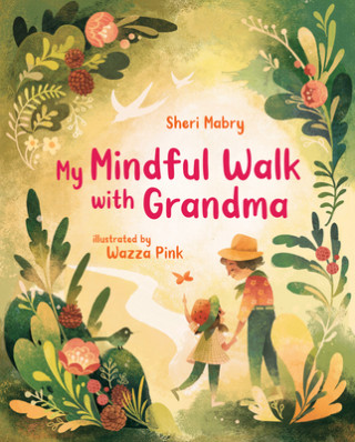 Книга MY MINDFUL WALK WITH GRANDMA Wazza Pink