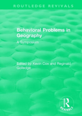 Carte Routledge Revivals: Behavioral Problems in Geography (1969) Cox