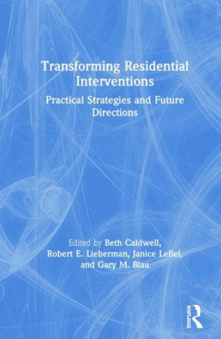 Kniha Transforming Residential Interventions 