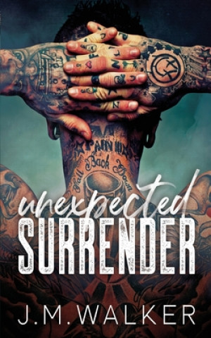 Knjiga Unexpected Surrender J. M. Walker