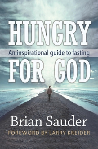 Knjiga Hungry for God: An inspirational guide to fasting 