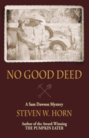 Kniha No Good Deed: A Sam Dawson Mystery 
