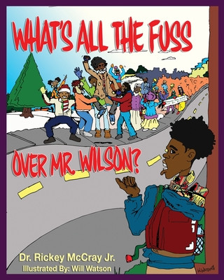 Книга What's The Fuss Over Mr. Wilson Will Watson