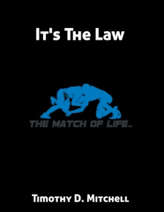 Book It's The Law Timothy D. Mitchell