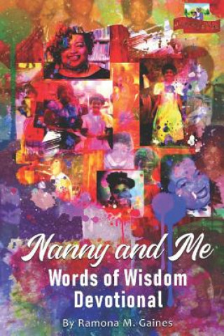 Libro Nanny and Me Words of Wisdom Devotional Ramona M Gaines