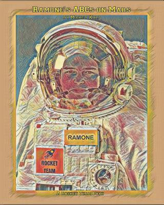Knjiga Ramone's ABCs on Mars: Rocket Team Easy Reader Mickey Kulp