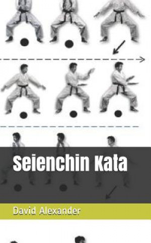 Kniha Seienchin: Kata David Alexander