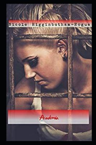 Knjiga Academia Nicole Higginbotham-Hogue