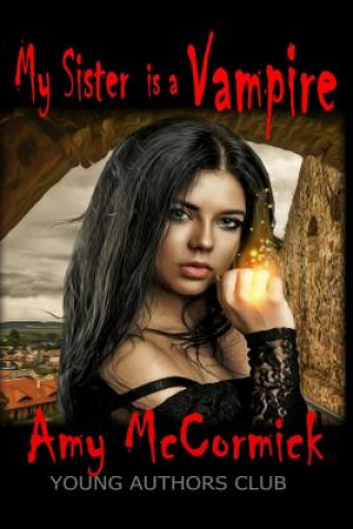 Kniha My Sister Is A Vampire Dan Alatorre