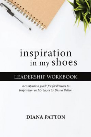 Kniha Inspiration in My Shoes Leadership Workbook Amanda Filippelli