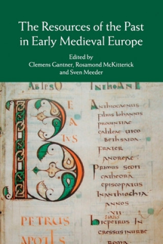 Livre Resources of the Past in Early Medieval Europe 