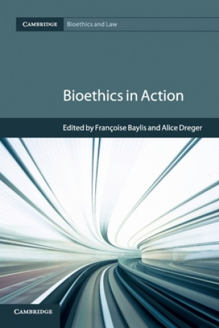 Knjiga Bioethics in Action Françoise Baylis