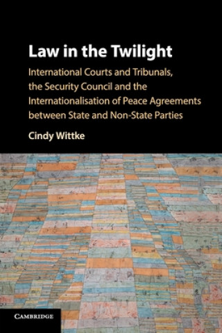 Knjiga Law in the Twilight Cindy Wittke