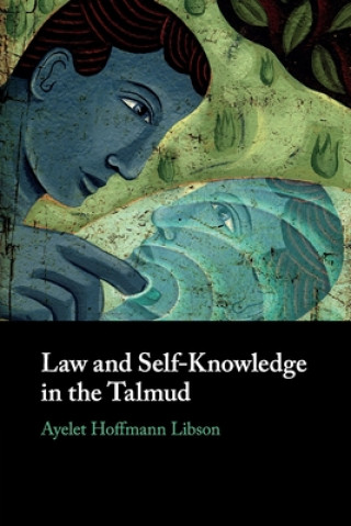 Kniha Law and Self-Knowledge in the Talmud Libson