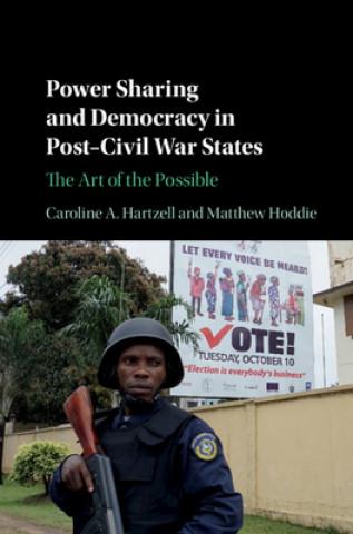 Kniha Power Sharing and Democracy in Post-Civil War States Hartzell