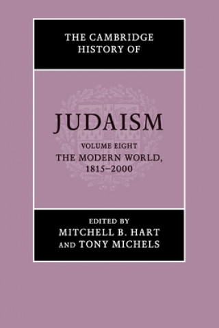 Libro Cambridge History of Judaism: Volume 8, The Modern World, 1815-2000 