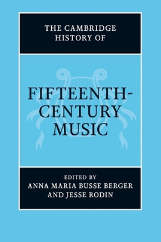 Könyv Cambridge History of Fifteenth-Century Music 